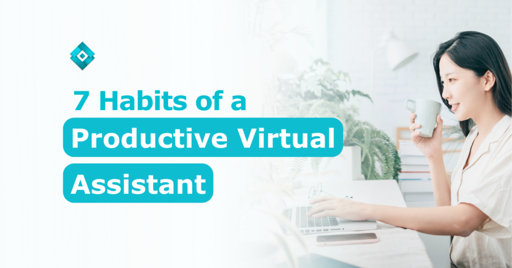 It takes a lot of hard work to be a virtual assistant. It’s built from the ground that is your habits. If you want to be a productive assistant, read it here!