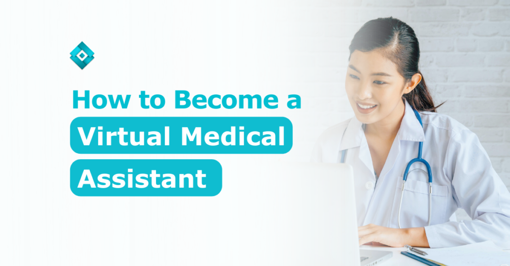 Before you dive into the field, read this if you want to become a virtual medical assistant!